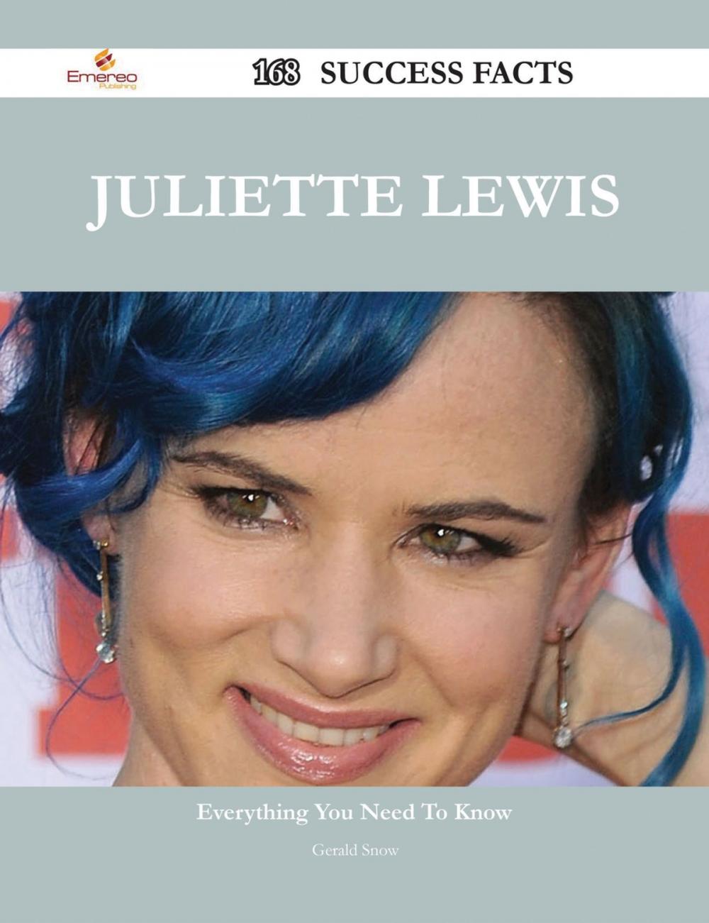 Big bigCover of Juliette Lewis 168 Success Facts - Everything you need to know about Juliette Lewis