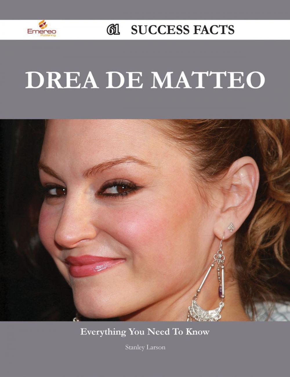 Big bigCover of Drea de Matteo 61 Success Facts - Everything you need to know about Drea de Matteo