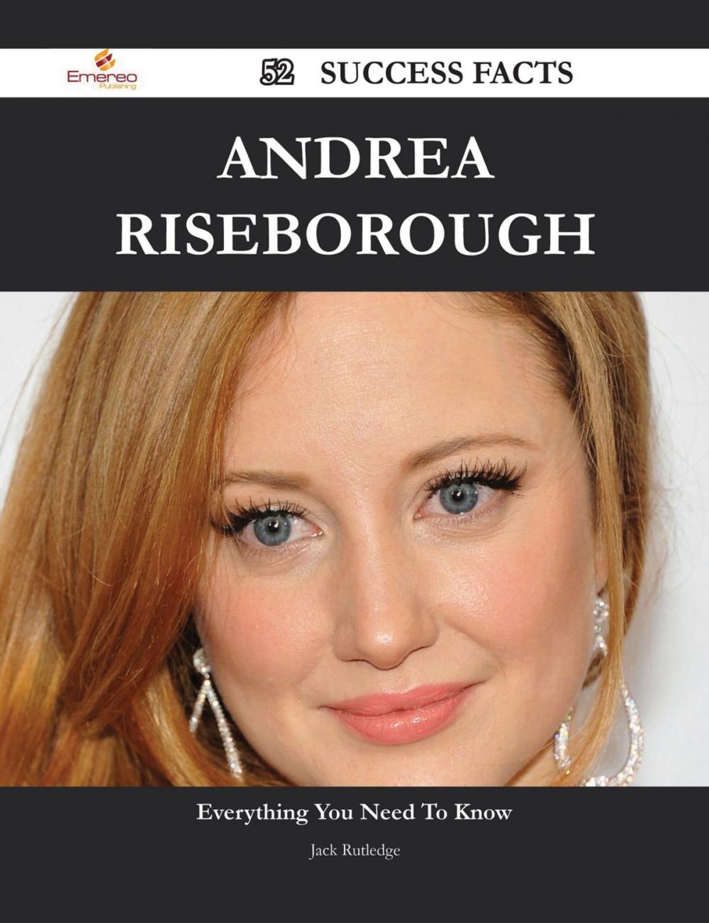 Big bigCover of Andrea Riseborough 52 Success Facts - Everything you need to know about Andrea Riseborough