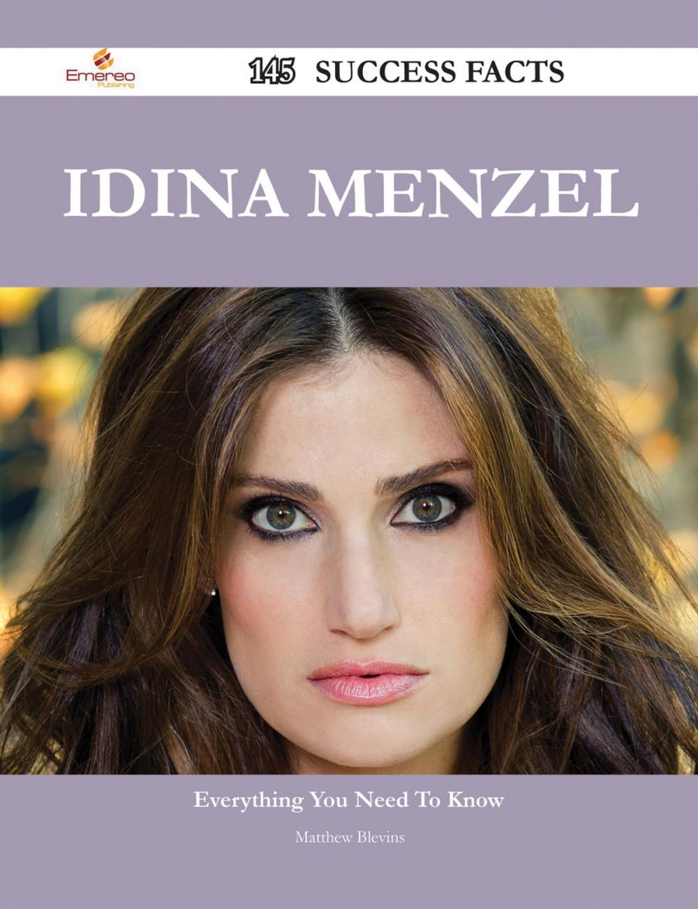 Big bigCover of Idina Menzel 145 Success Facts - Everything you need to know about Idina Menzel