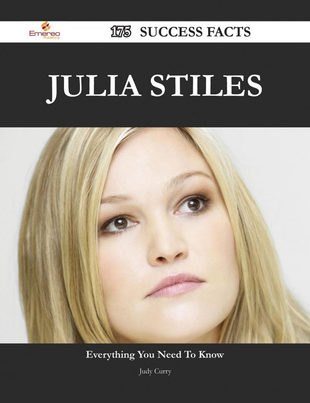 Big bigCover of Julia Stiles 175 Success Facts - Everything you need to know about Julia Stiles