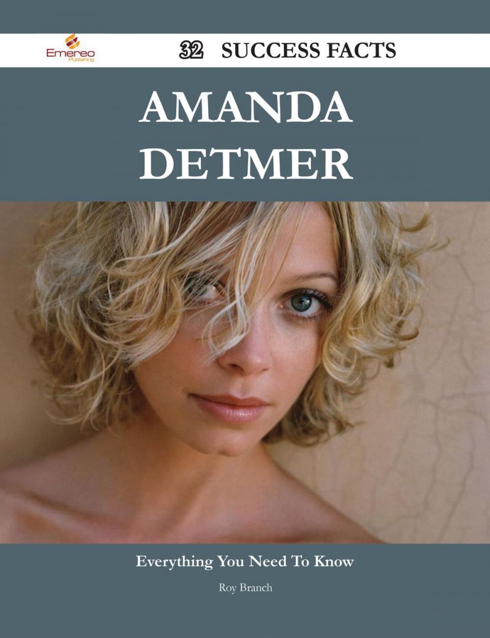 Big bigCover of Amanda Detmer 32 Success Facts - Everything you need to know about Amanda Detmer