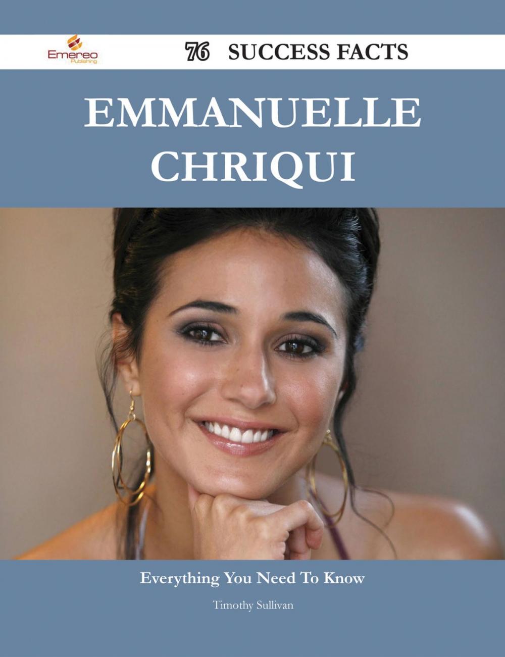 Big bigCover of Emmanuelle Chriqui 76 Success Facts - Everything you need to know about Emmanuelle Chriqui