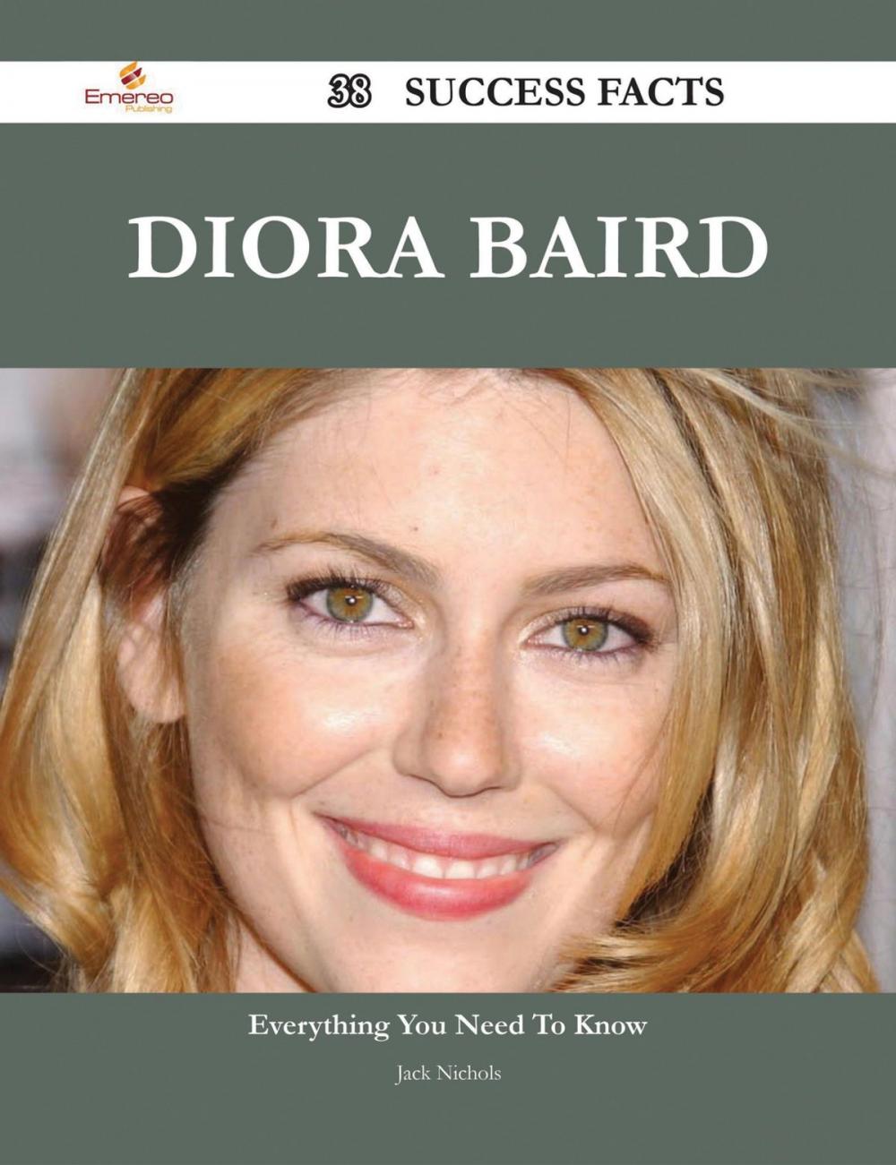 Big bigCover of Diora Baird 38 Success Facts - Everything you need to know about Diora Baird