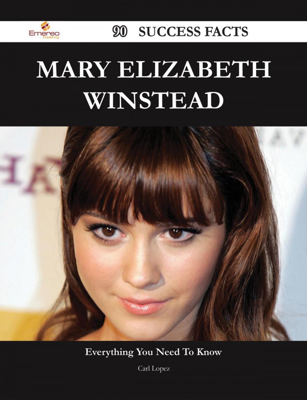 Big bigCover of Mary Elizabeth Winstead 90 Success Facts - Everything you need to know about Mary Elizabeth Winstead