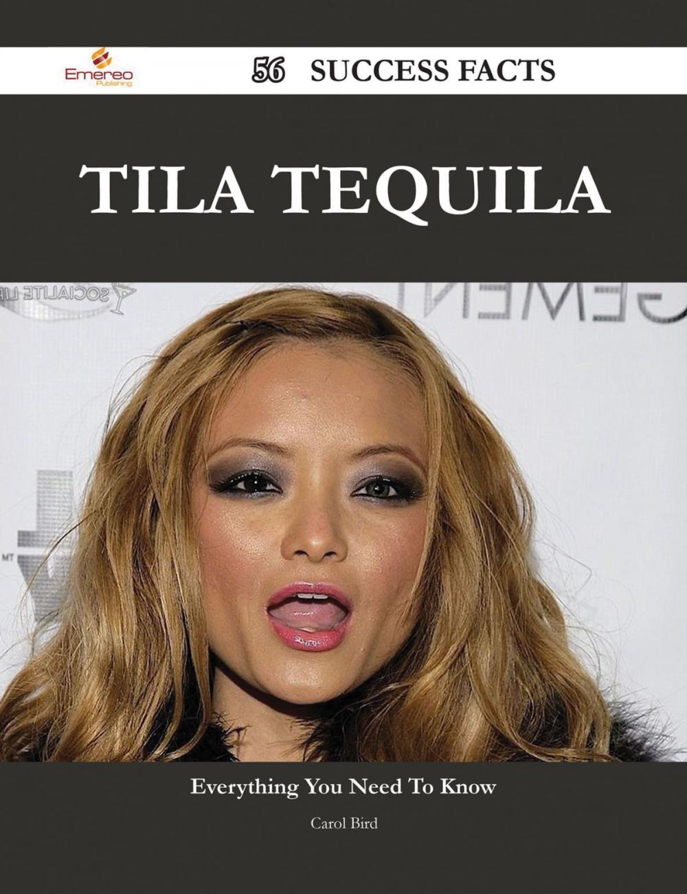 Big bigCover of Tila Tequila 56 Success Facts - Everything you need to know about Tila Tequila