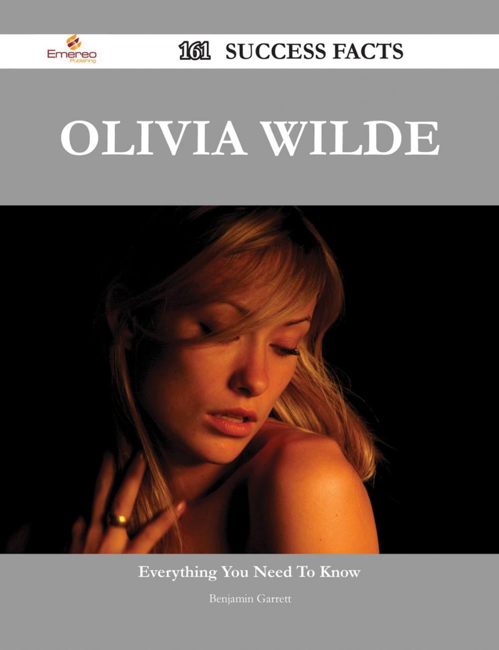 Big bigCover of Olivia Wilde 161 Success Facts - Everything you need to know about Olivia Wilde