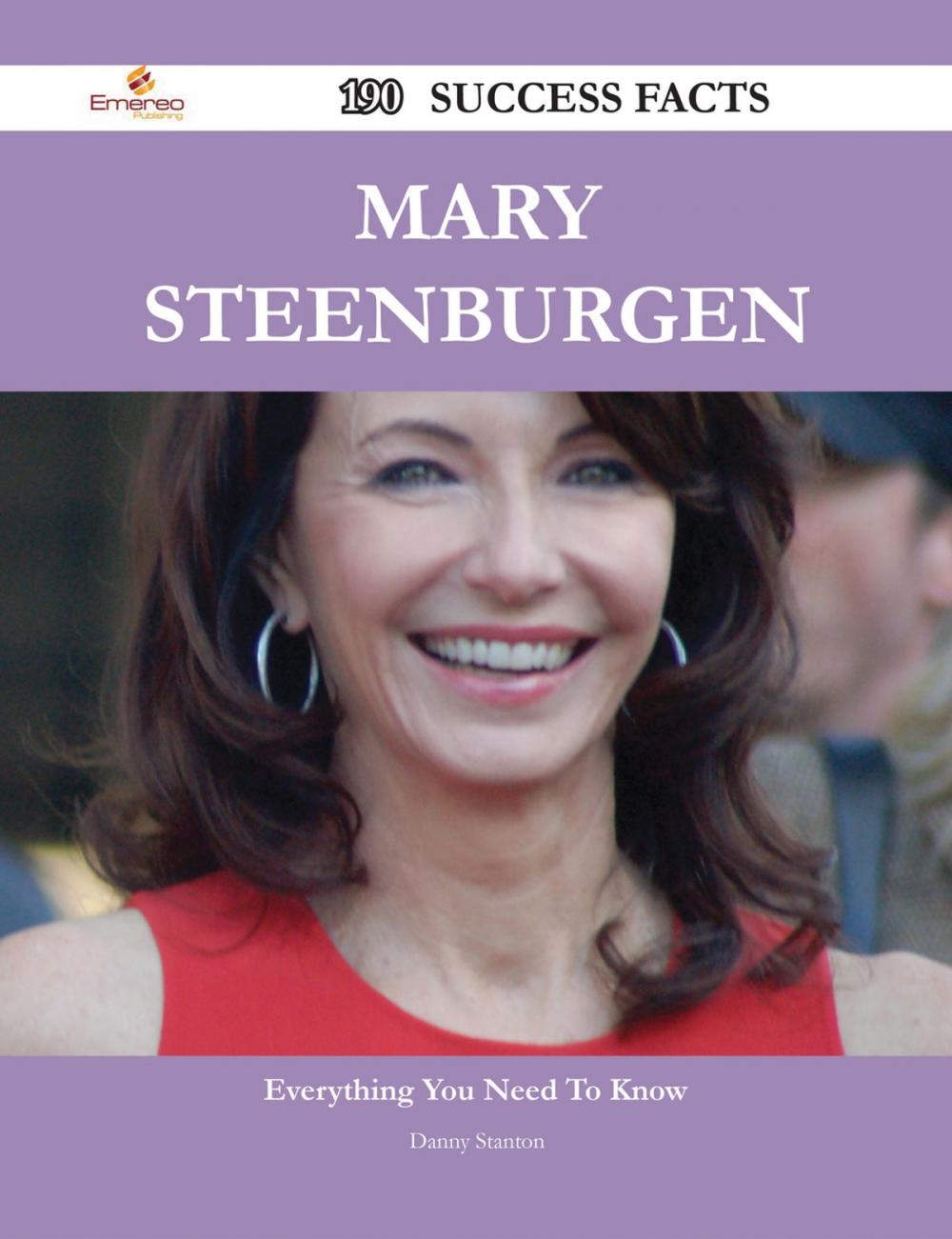 Big bigCover of Mary Steenburgen 190 Success Facts - Everything you need to know about Mary Steenburgen