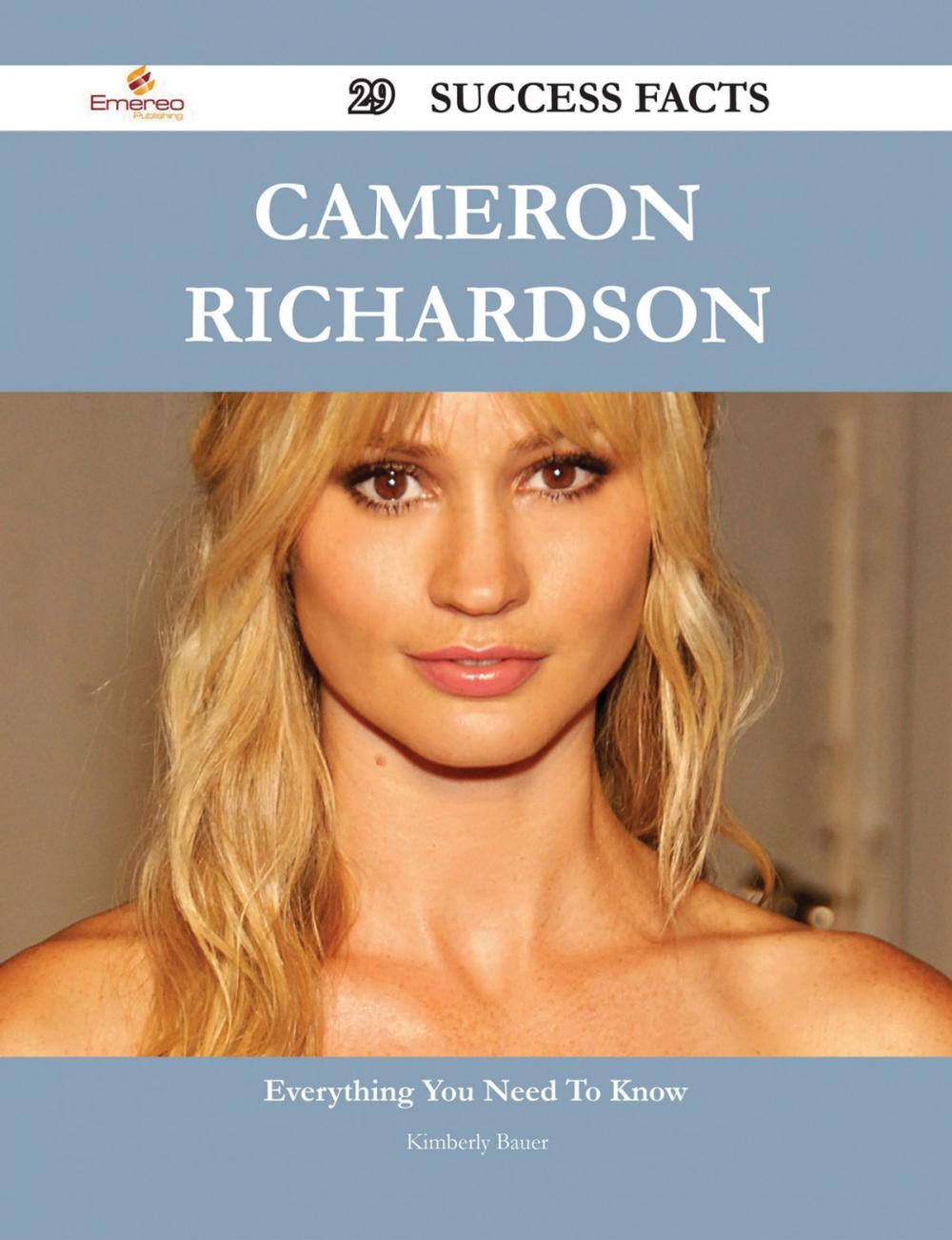 Big bigCover of Cameron Richardson 29 Success Facts - Everything you need to know about Cameron Richardson