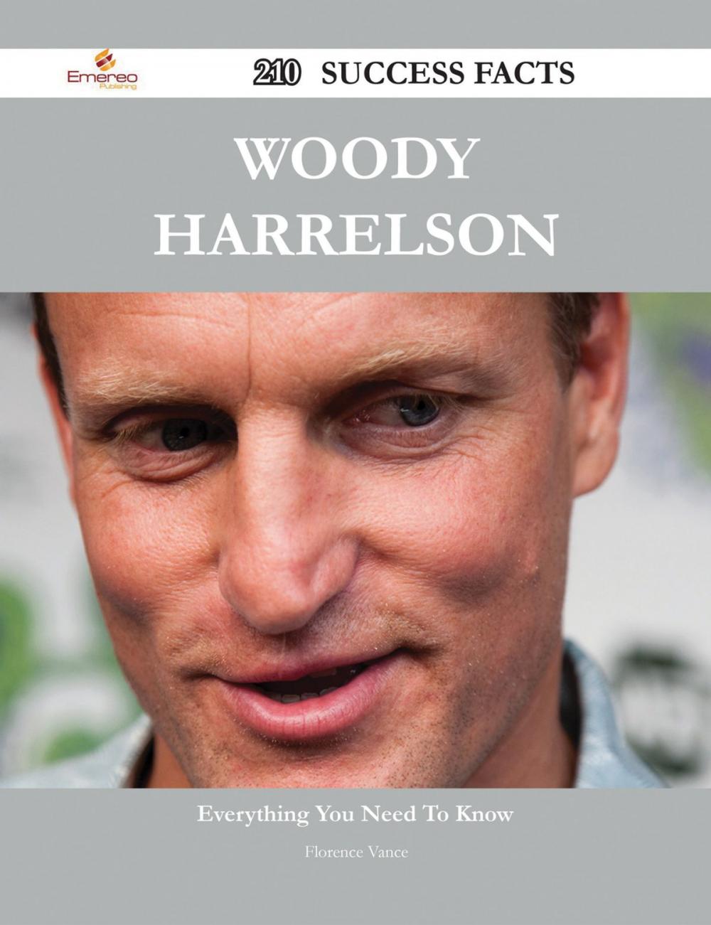 Big bigCover of Woody Harrelson 210 Success Facts - Everything you need to know about Woody Harrelson