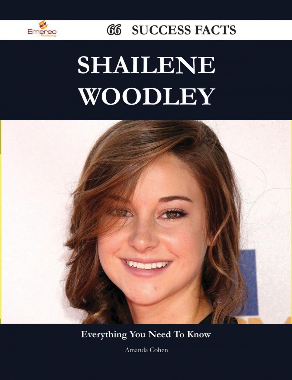 Big bigCover of Shailene Woodley 66 Success Facts - Everything you need to know about Shailene Woodley