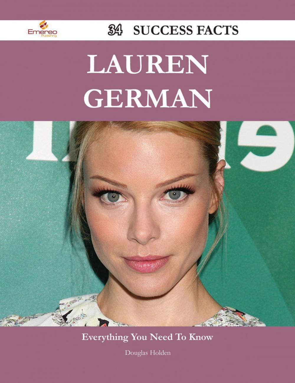 Big bigCover of Lauren German 34 Success Facts - Everything you need to know about Lauren German