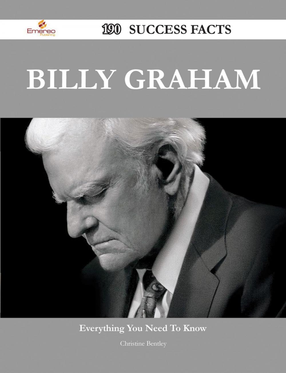 Big bigCover of Billy Graham 190 Success Facts - Everything you need to know about Billy Graham
