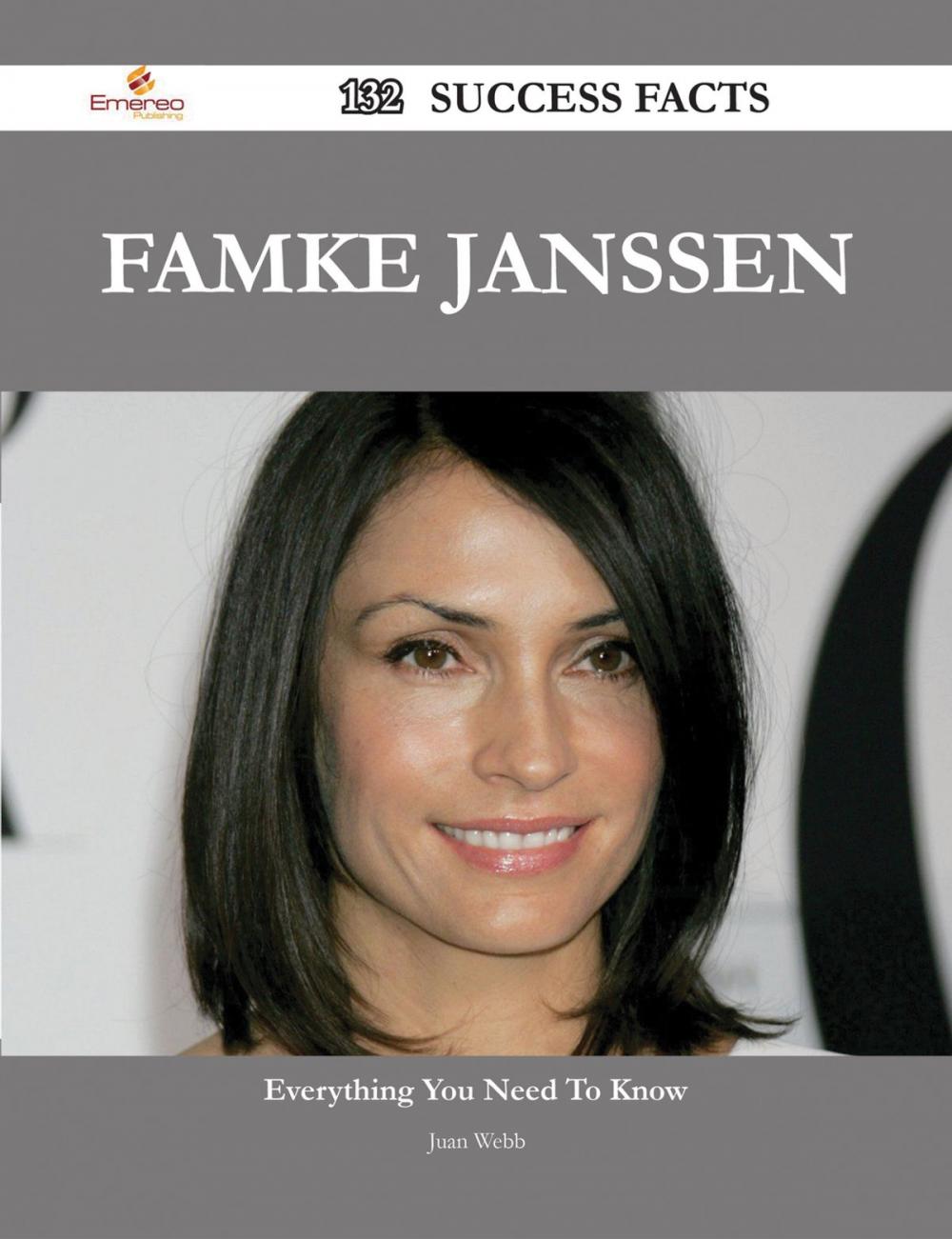 Big bigCover of Famke Janssen 132 Success Facts - Everything you need to know about Famke Janssen