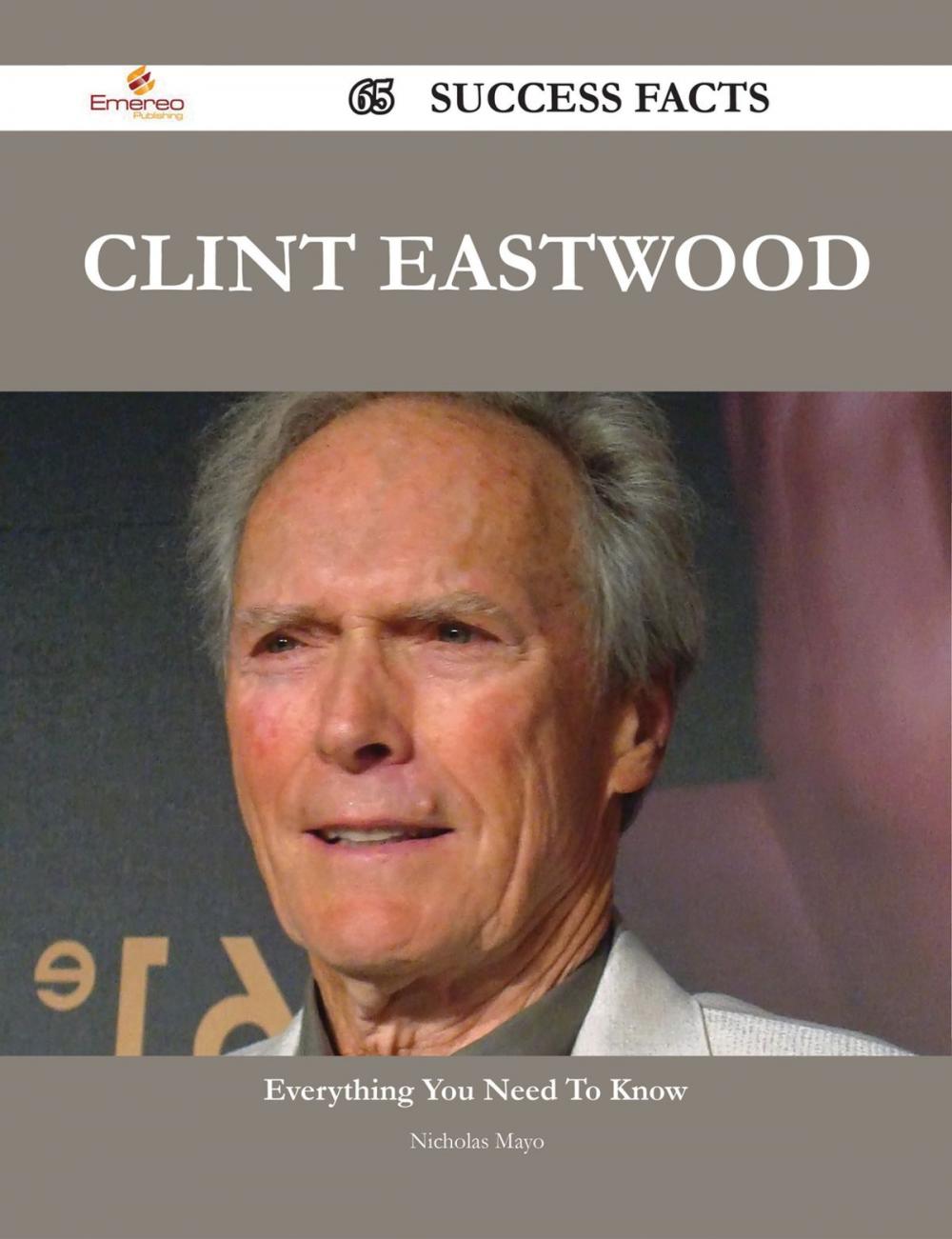 Big bigCover of Clint Eastwood 65 Success Facts - Everything you need to know about Clint Eastwood