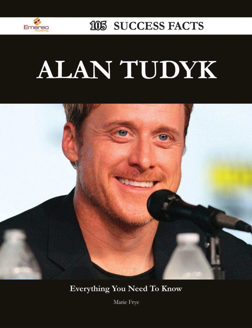 Big bigCover of Alan Tudyk 105 Success Facts - Everything you need to know about Alan Tudyk