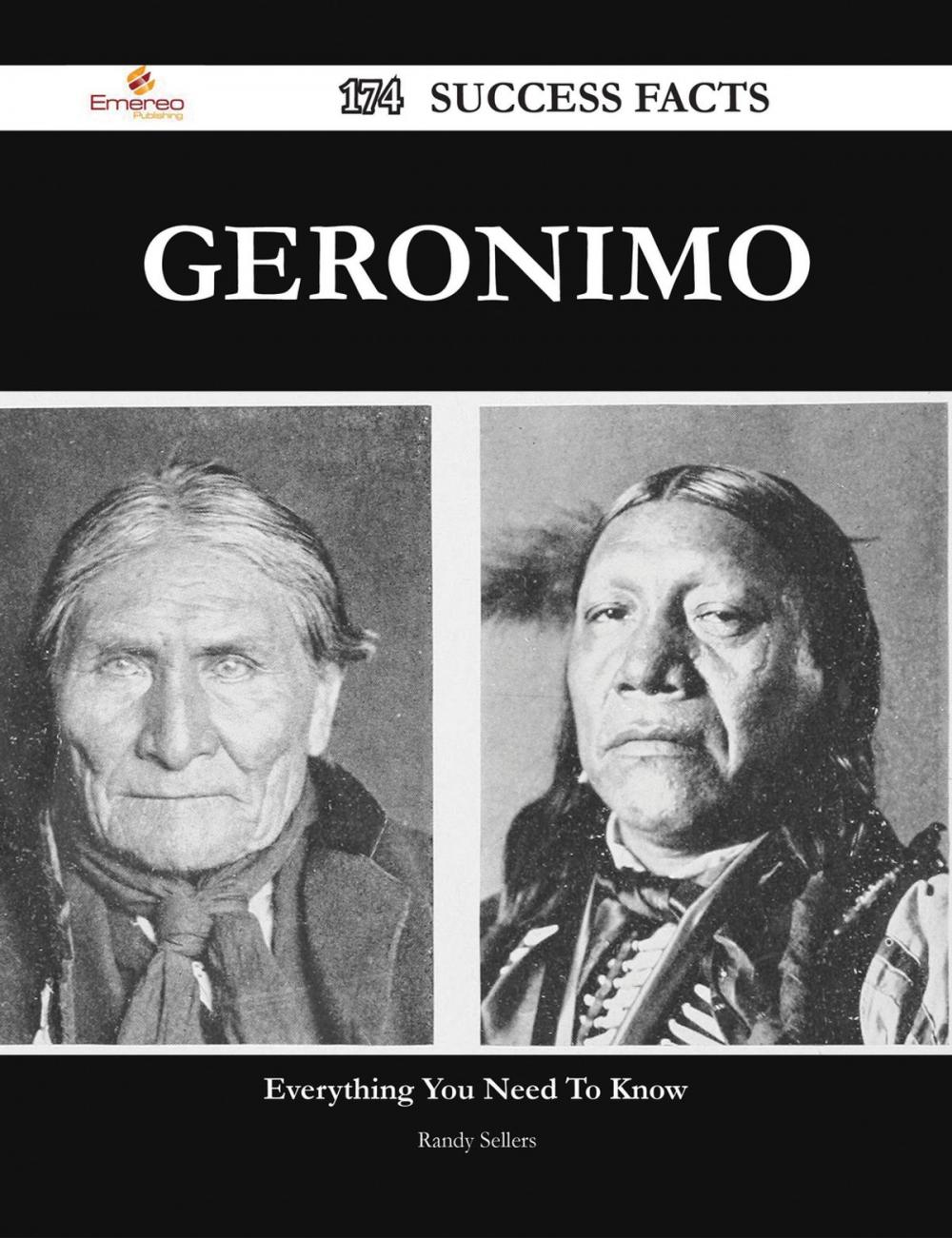 Big bigCover of Geronimo 174 Success Facts - Everything you need to know about Geronimo