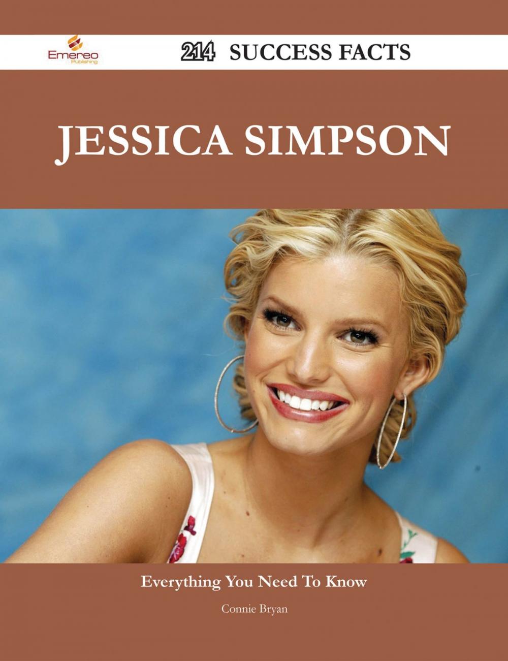 Big bigCover of Jessica Simpson 214 Success Facts - Everything you need to know about Jessica Simpson