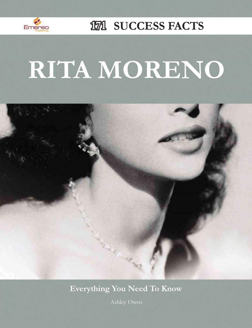 Big bigCover of Rita Moreno 171 Success Facts - Everything you need to know about Rita Moreno