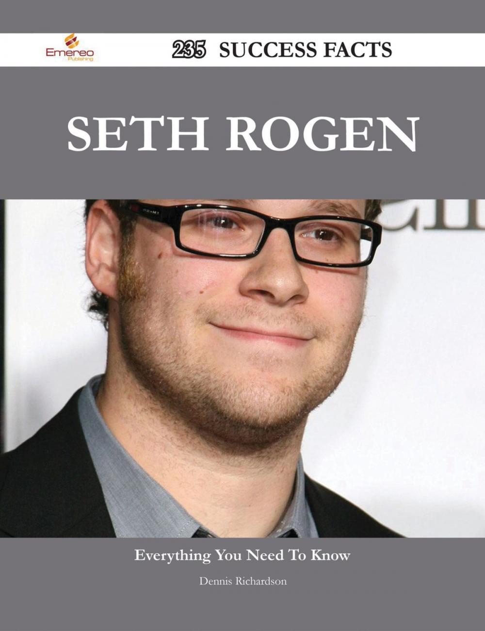 Big bigCover of Seth Rogen 235 Success Facts - Everything you need to know about Seth Rogen