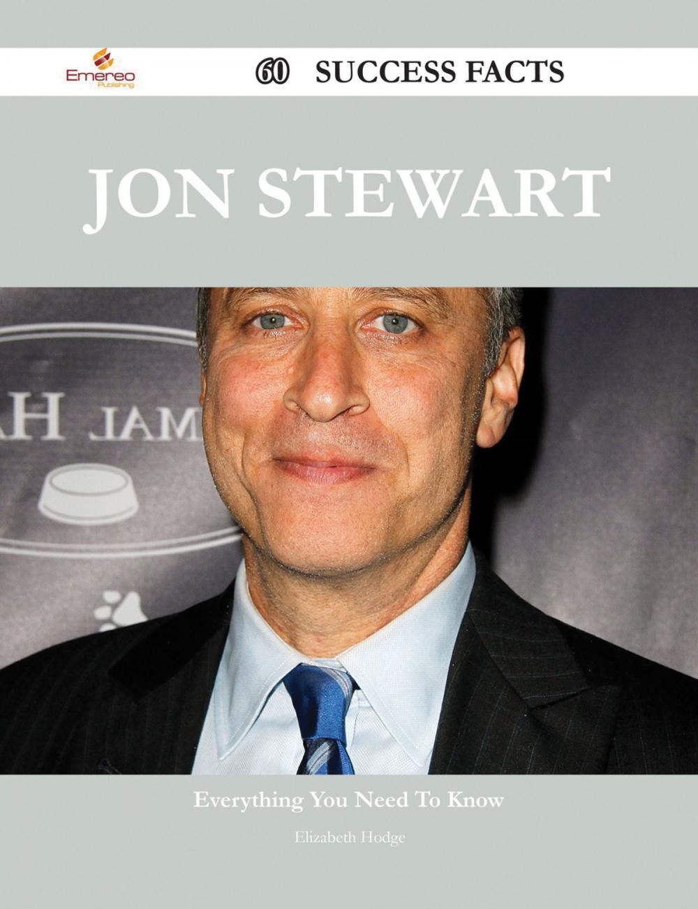 Big bigCover of Jon Stewart 60 Success Facts - Everything you need to know about Jon Stewart