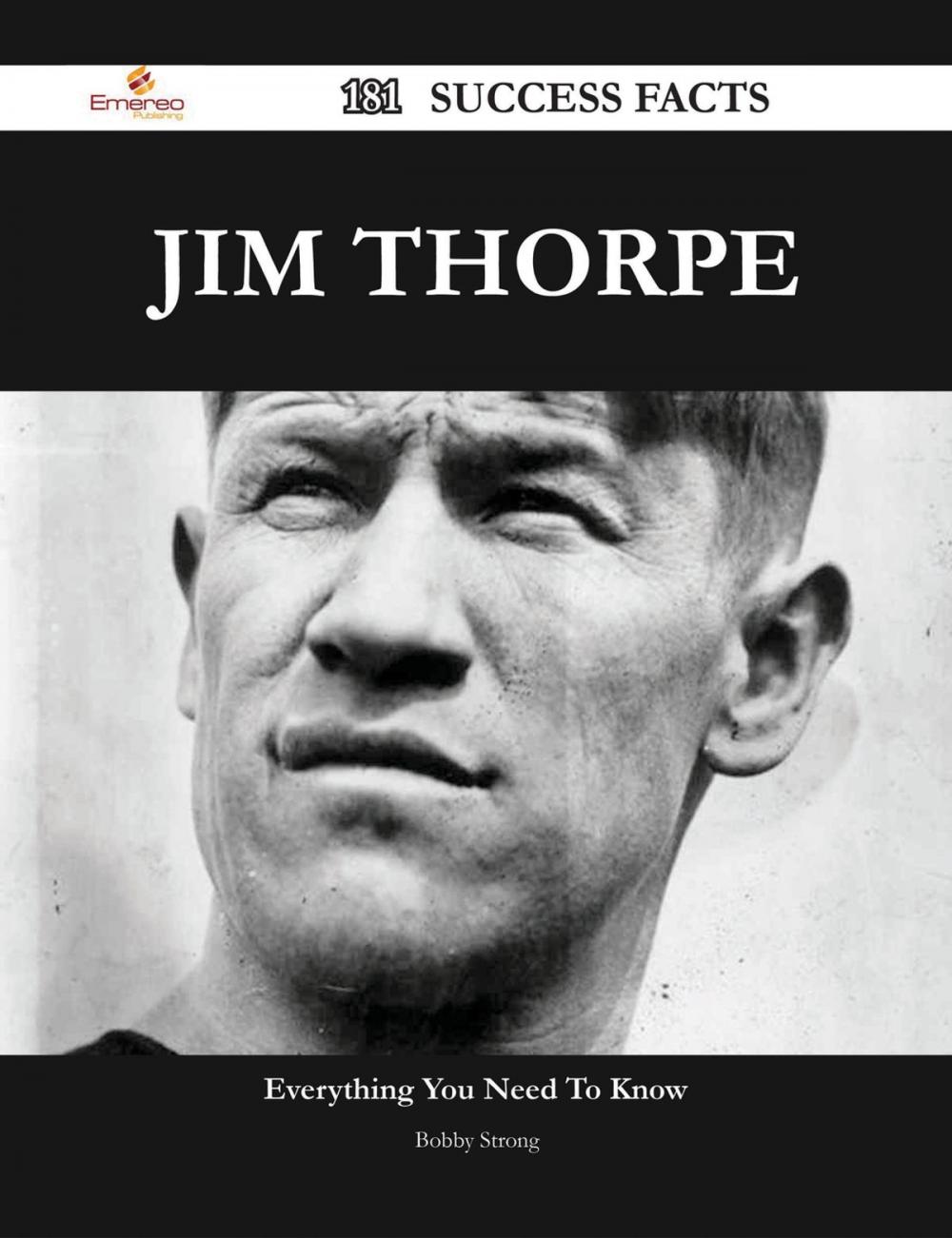 Big bigCover of Jim Thorpe 181 Success Facts - Everything you need to know about Jim Thorpe