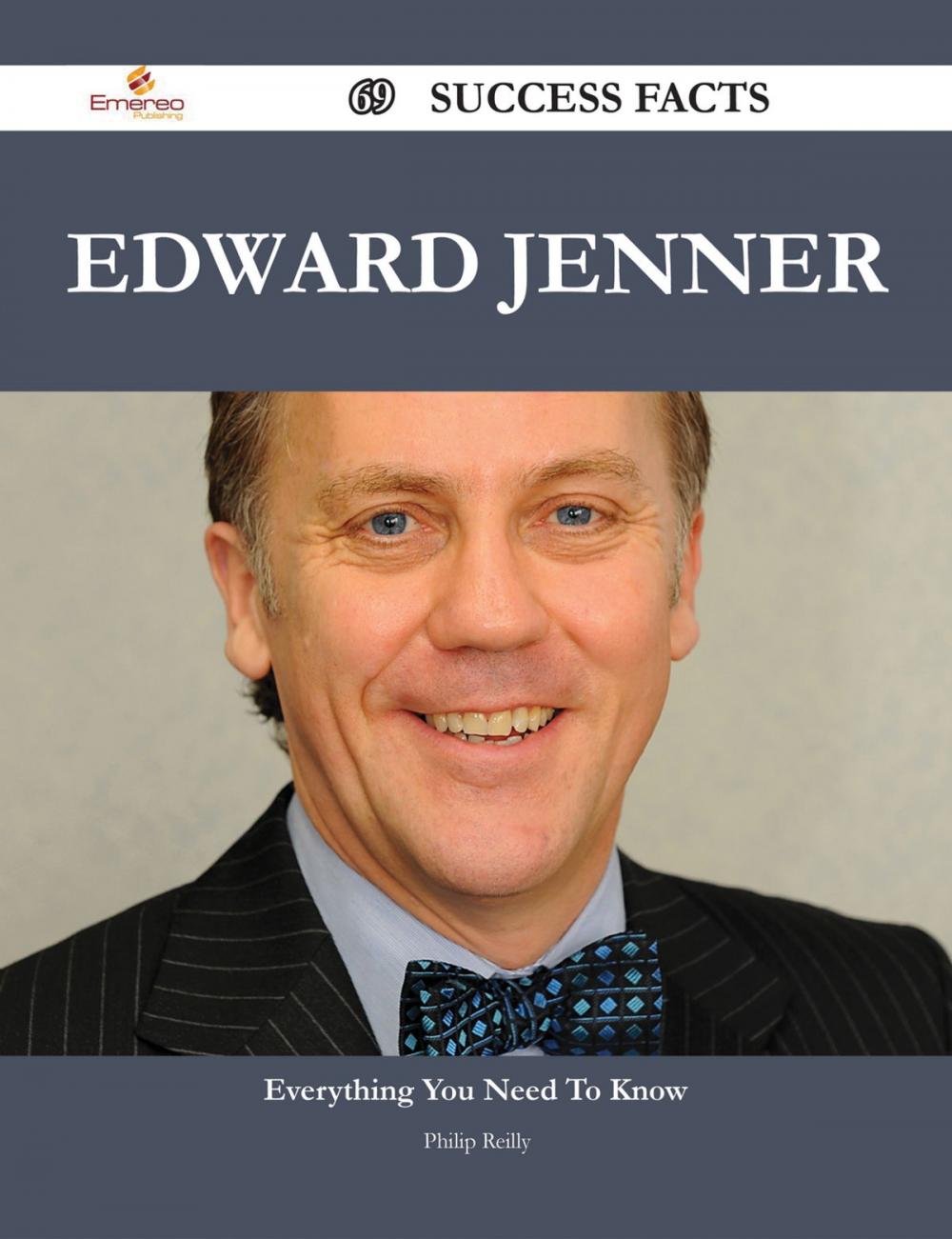 Big bigCover of Edward Jenner 69 Success Facts - Everything you need to know about Edward Jenner