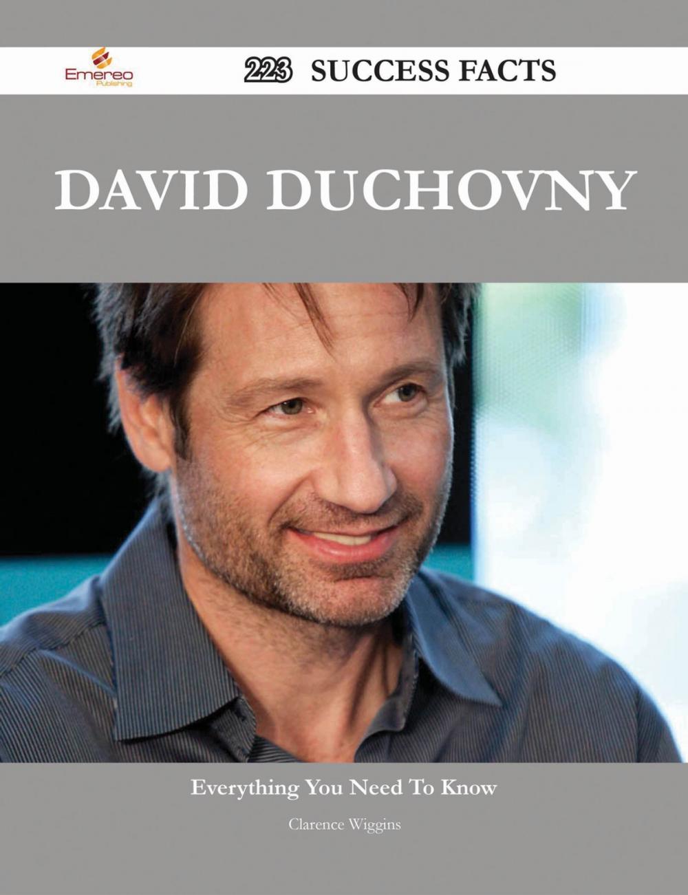 Big bigCover of David Duchovny 223 Success Facts - Everything you need to know about David Duchovny