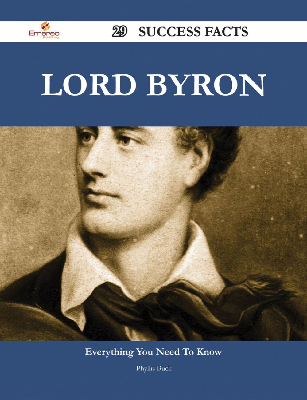 Big bigCover of Lord Byron 29 Success Facts - Everything you need to know about Lord Byron