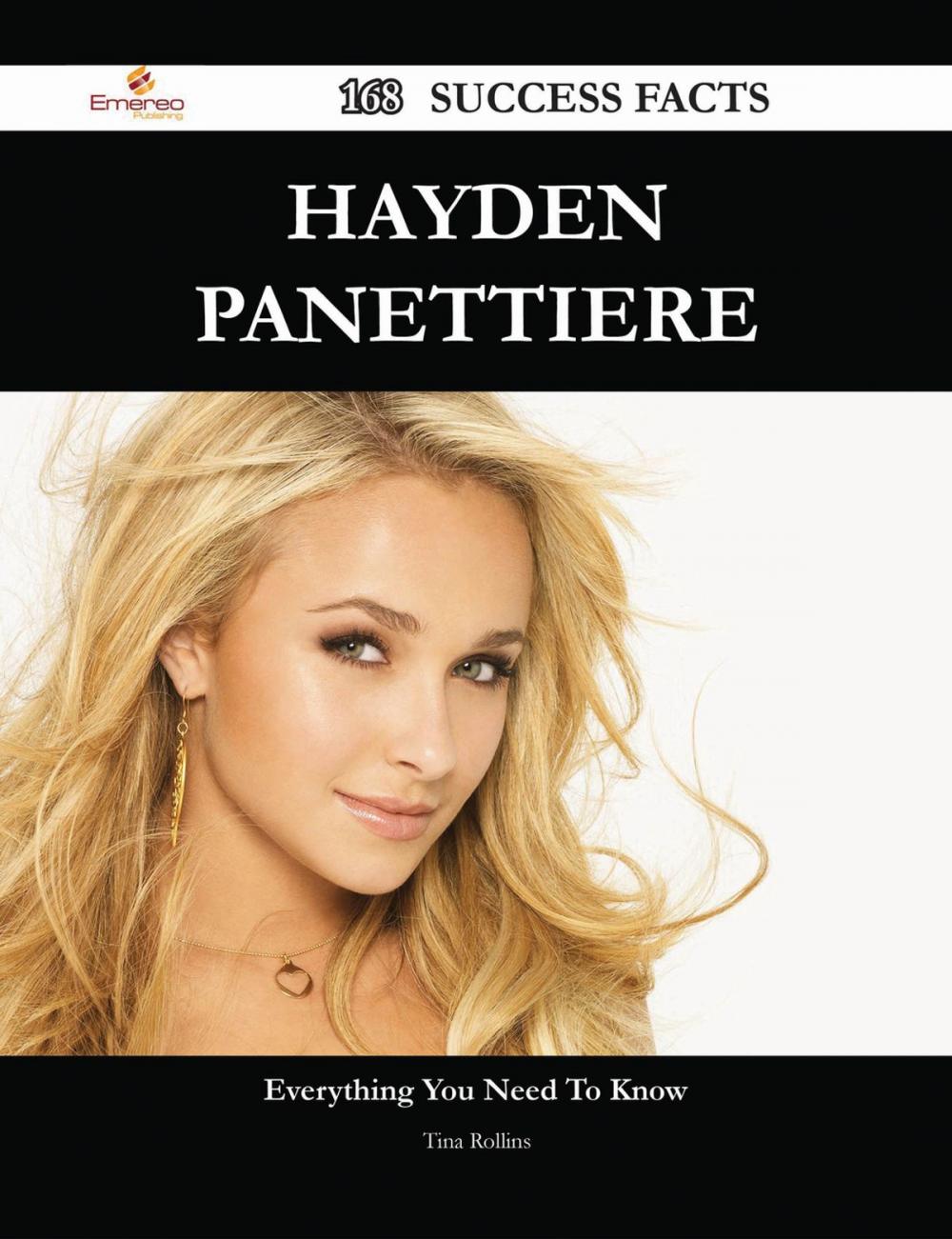 Big bigCover of Hayden Panettiere 168 Success Facts - Everything you need to know about Hayden Panettiere