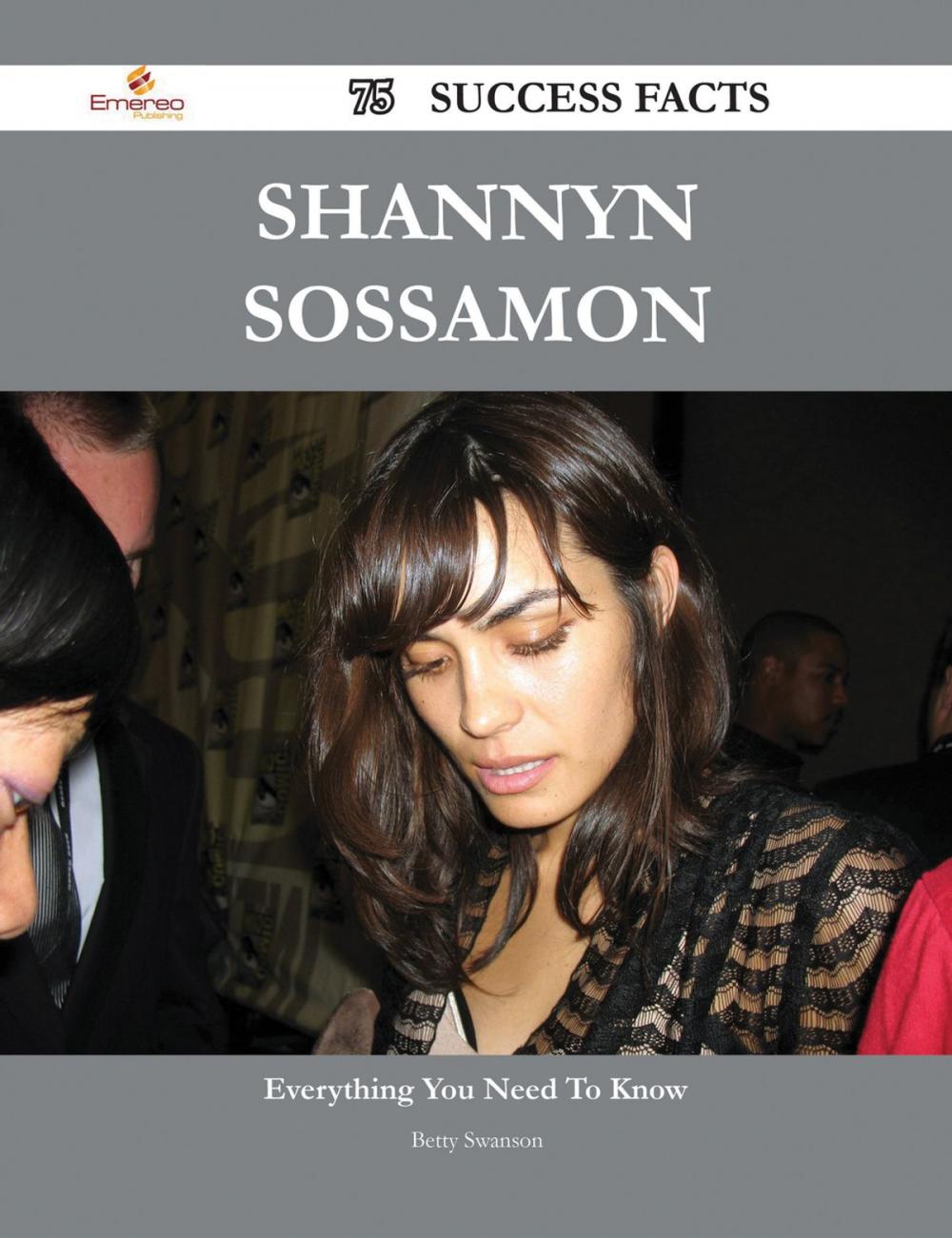 Big bigCover of Shannyn Sossamon 75 Success Facts - Everything you need to know about Shannyn Sossamon