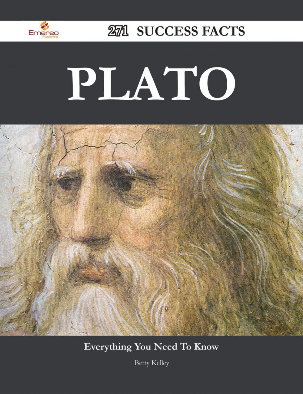 Big bigCover of Plato 271 Success Facts - Everything you need to know about Plato