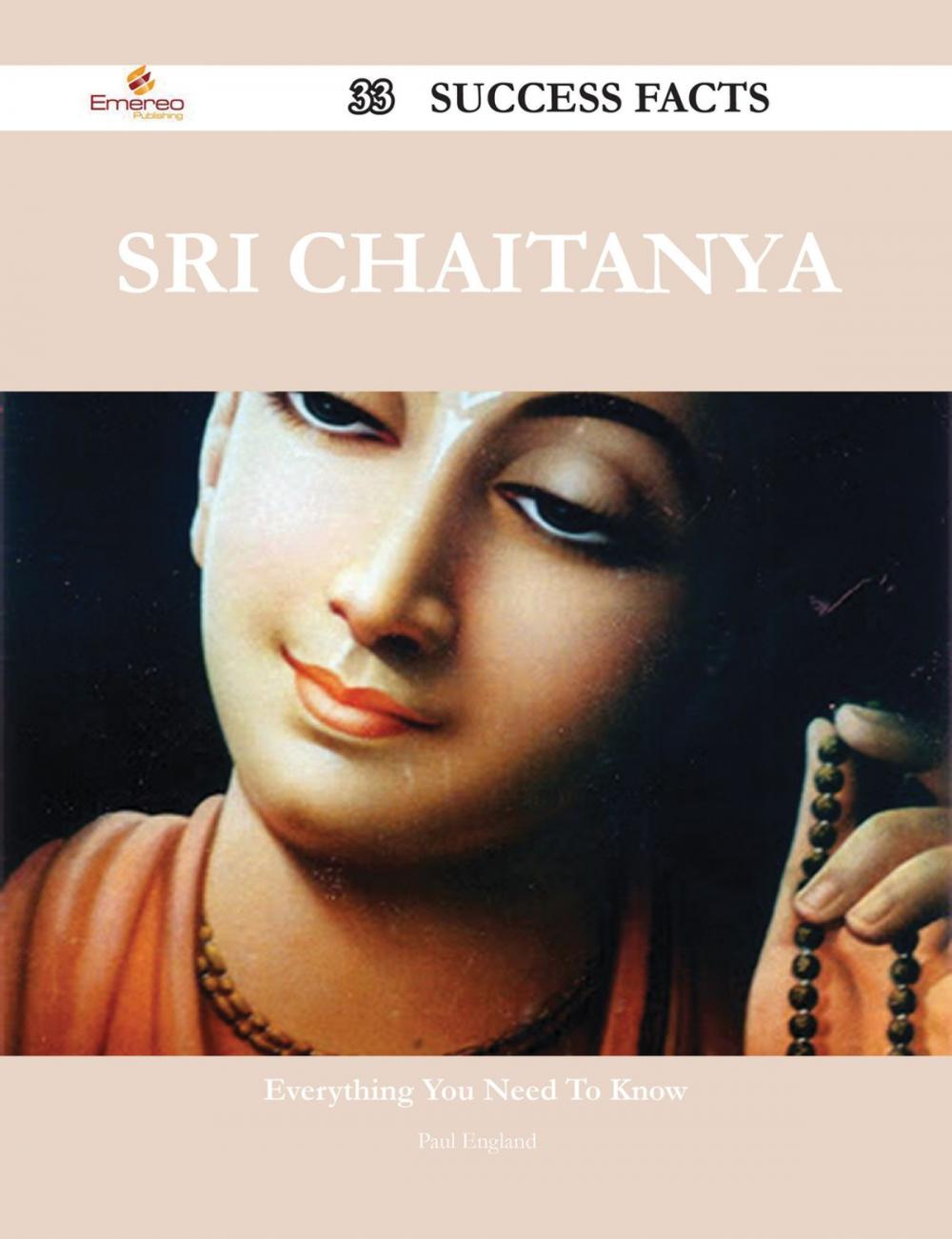 Big bigCover of Sri Chaitanya 33 Success Facts - Everything you need to know about Sri Chaitanya