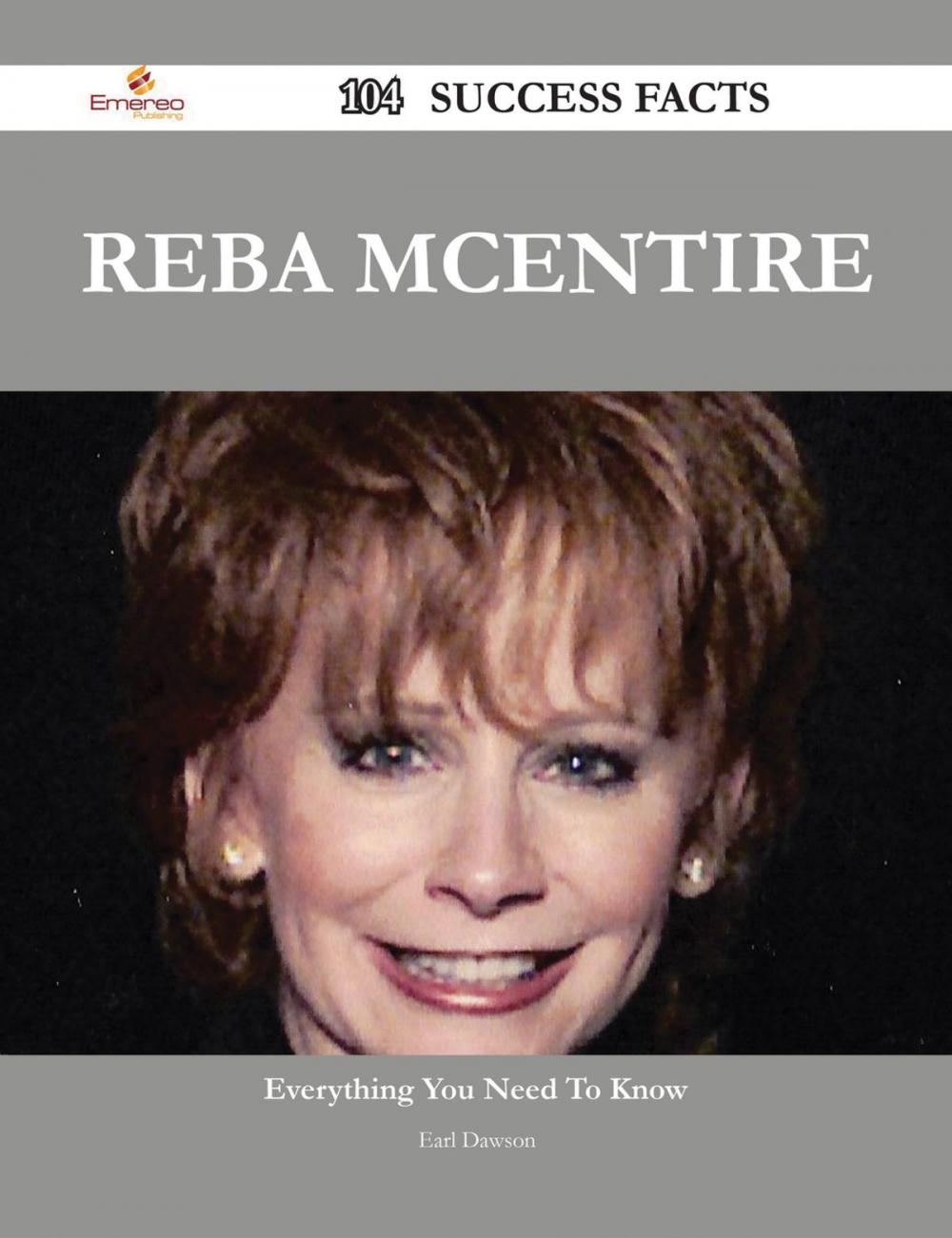 Big bigCover of Reba McEntire 104 Success Facts - Everything you need to know about Reba McEntire