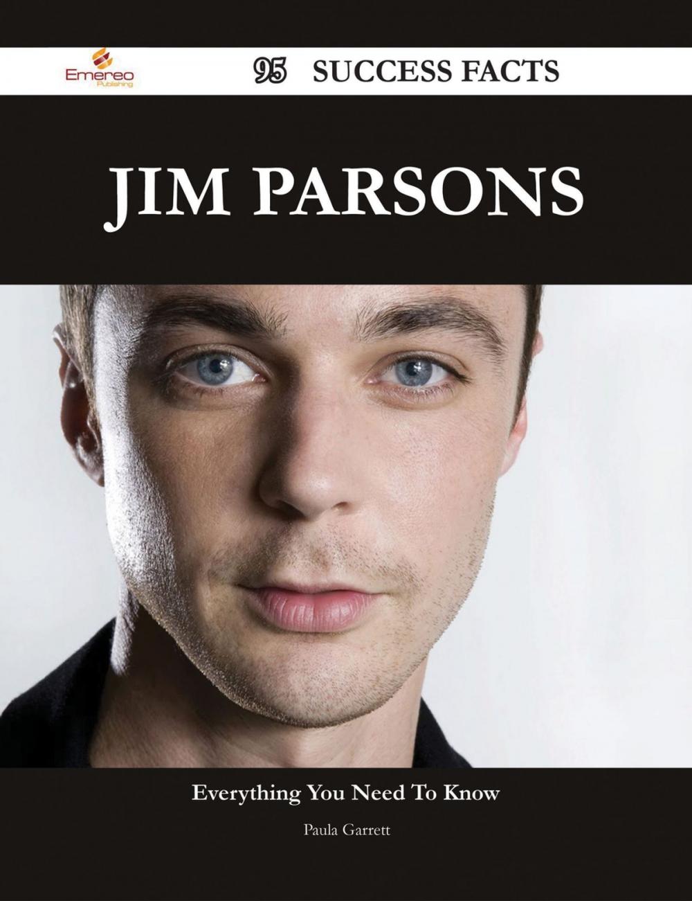 Big bigCover of Jim Parsons 95 Success Facts - Everything you need to know about Jim Parsons