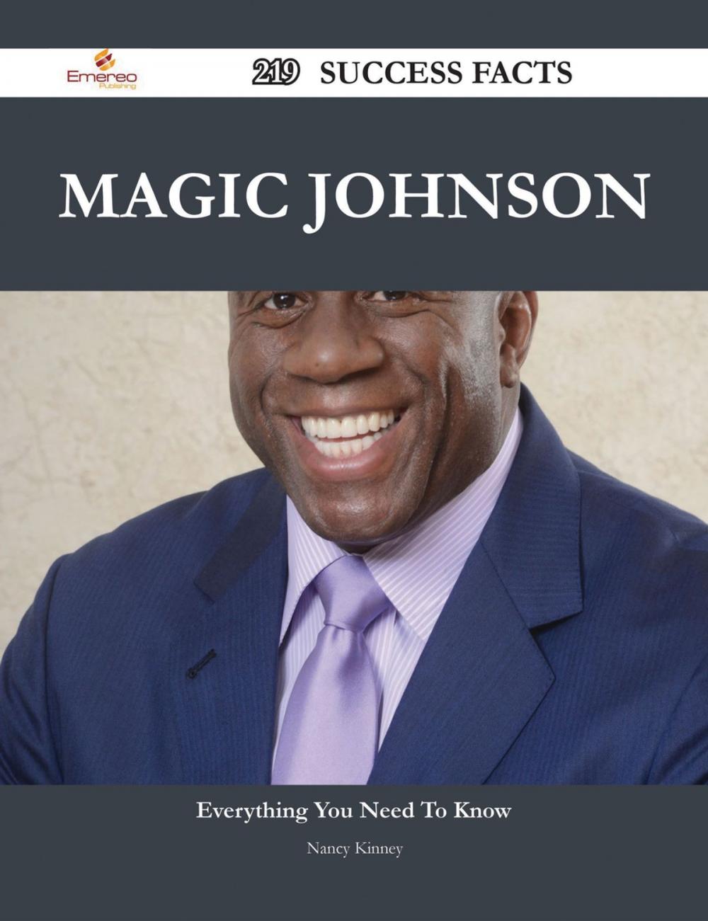 Big bigCover of Magic Johnson 219 Success Facts - Everything you need to know about Magic Johnson