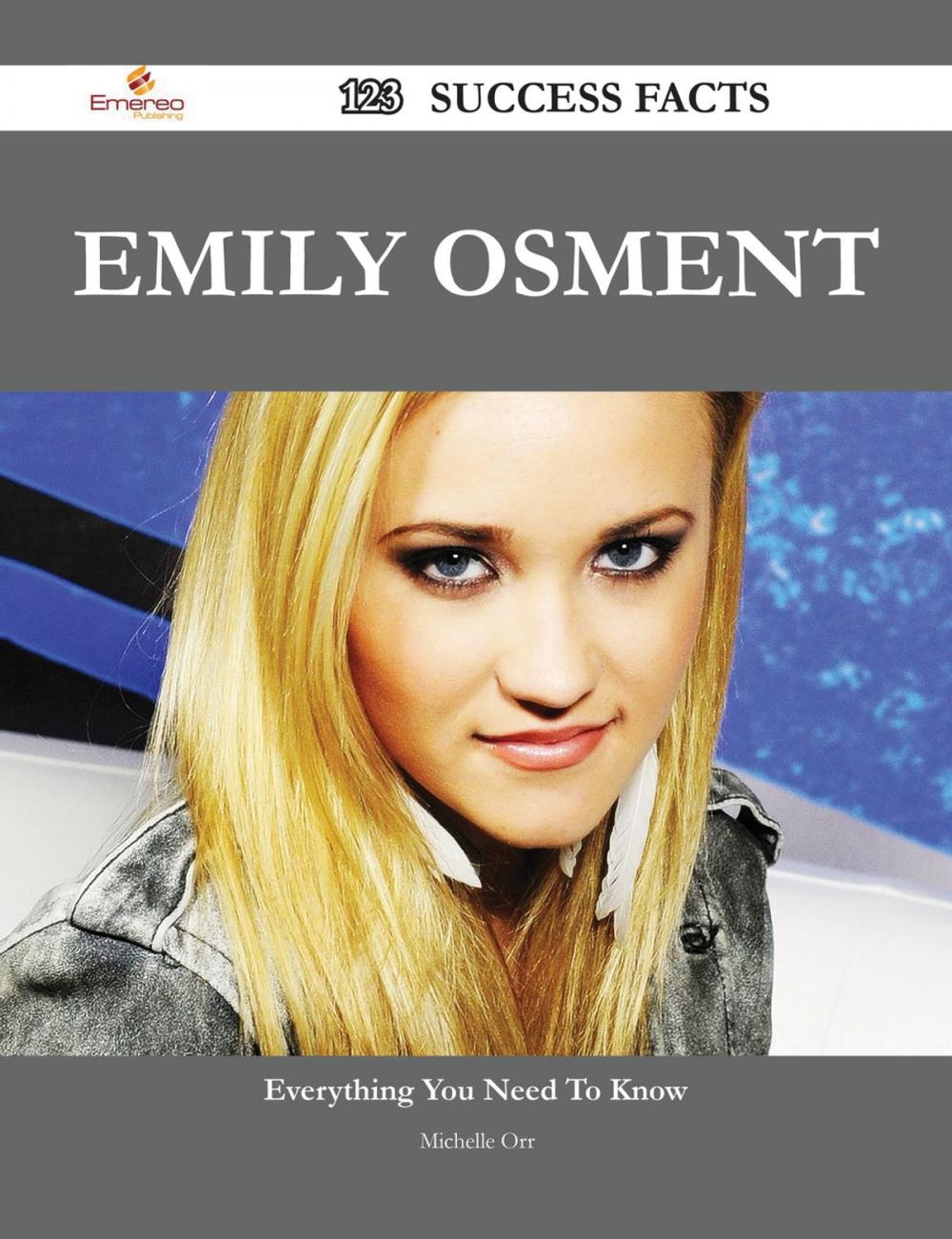 Big bigCover of Emily Osment 123 Success Facts - Everything you need to know about Emily Osment