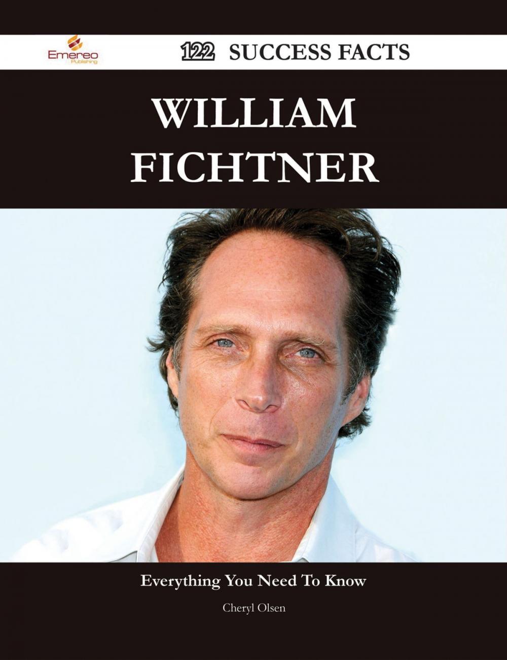 Big bigCover of William Fichtner 122 Success Facts - Everything you need to know about William Fichtner