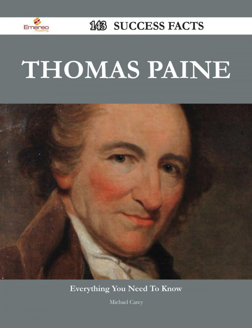 Big bigCover of Thomas Paine 143 Success Facts - Everything you need to know about Thomas Paine