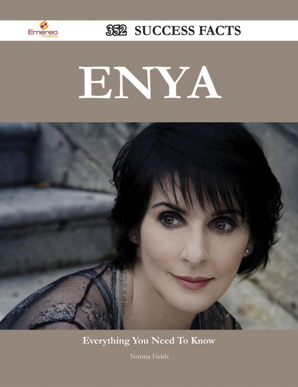 Big bigCover of Enya 352 Success Facts - Everything you need to know about Enya