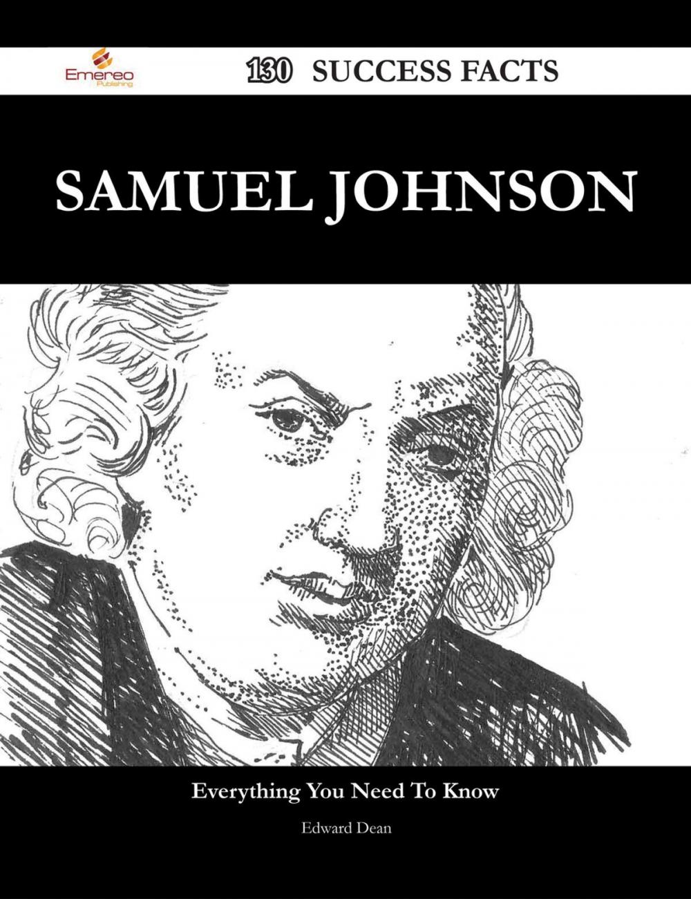 Big bigCover of Samuel Johnson 130 Success Facts - Everything you need to know about Samuel Johnson