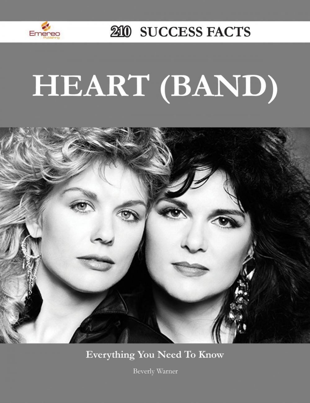 Big bigCover of Heart (band) 210 Success Facts - Everything you need to know about Heart (band)