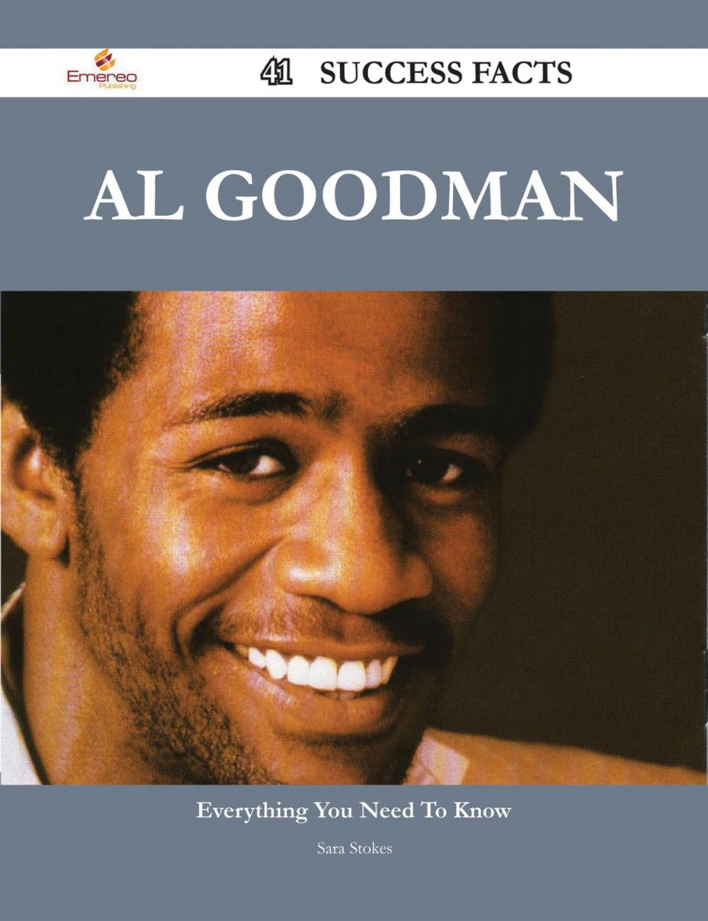 Big bigCover of Al Goodman 41 Success Facts - Everything you need to know about Al Goodman