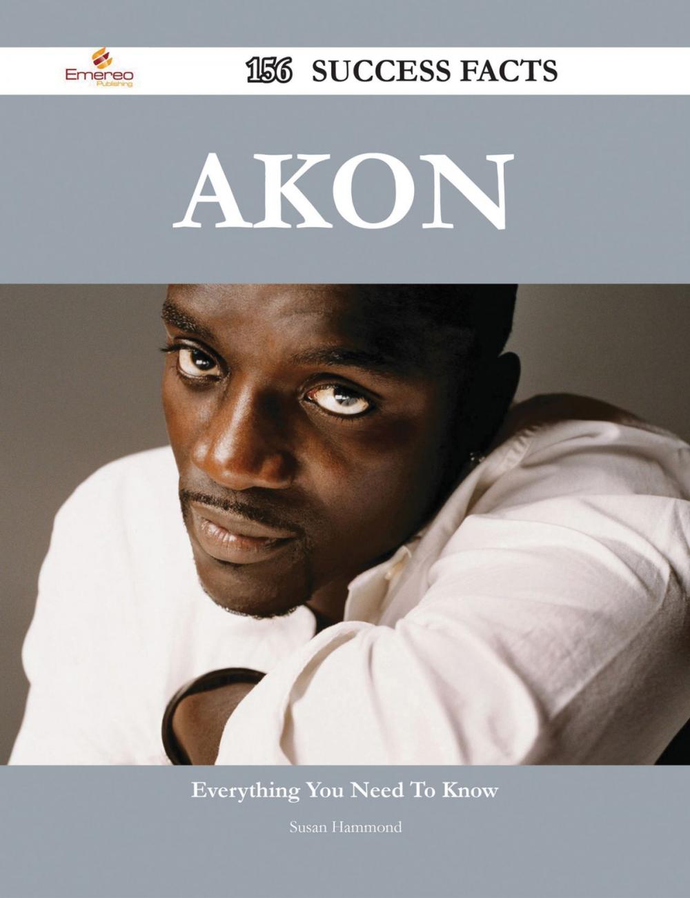 Big bigCover of Akon 156 Success Facts - Everything you need to know about Akon