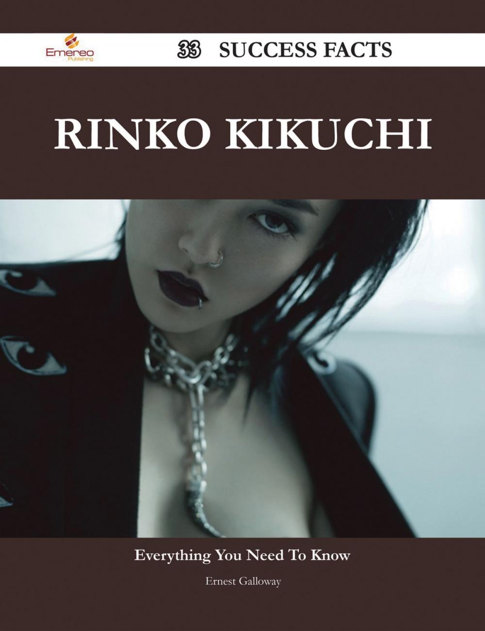 Big bigCover of Rinko Kikuchi 33 Success Facts - Everything you need to know about Rinko Kikuchi