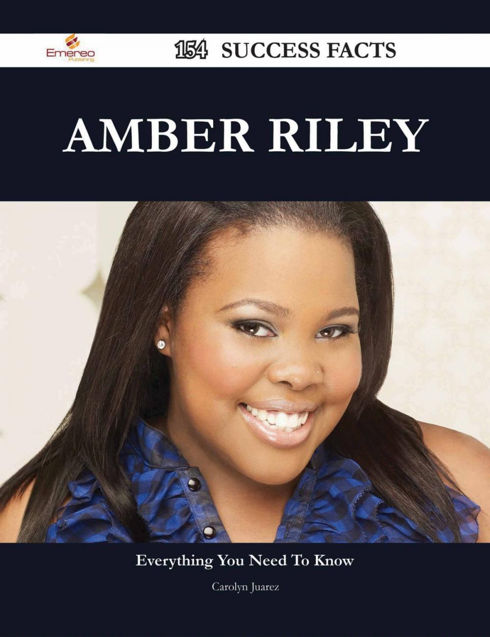 Big bigCover of Amber Riley 154 Success Facts - Everything you need to know about Amber Riley