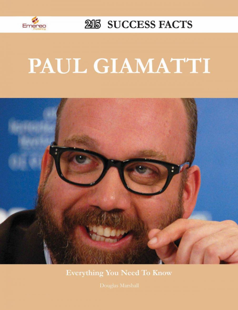 Big bigCover of Paul Giamatti 215 Success Facts - Everything you need to know about Paul Giamatti