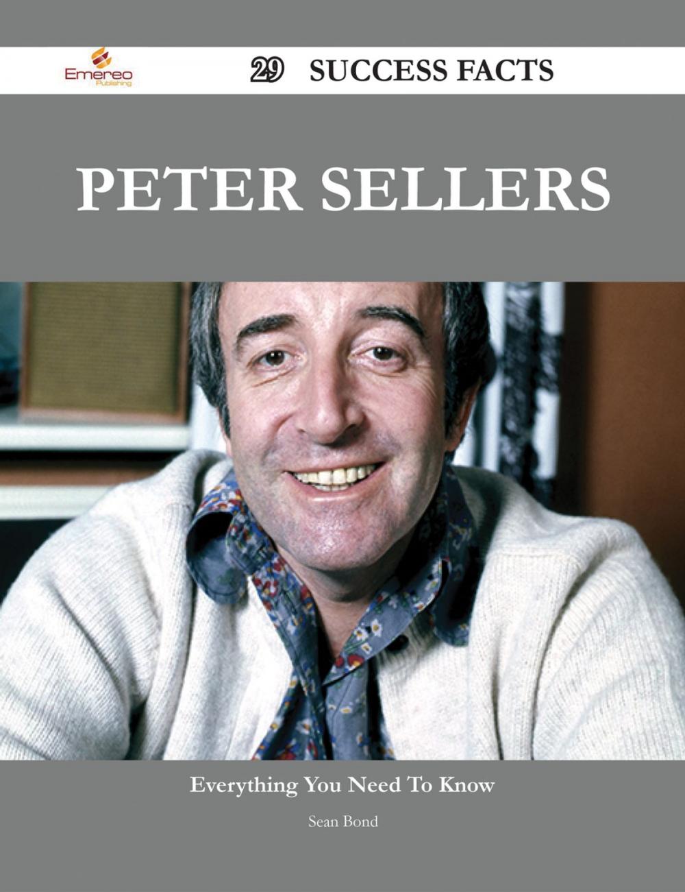 Big bigCover of Peter Sellers 29 Success Facts - Everything you need to know about Peter Sellers