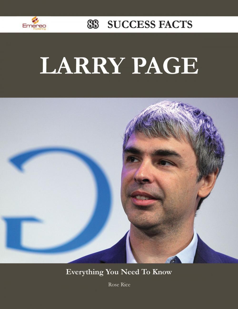 Big bigCover of Larry Page 88 Success Facts - Everything you need to know about Larry Page