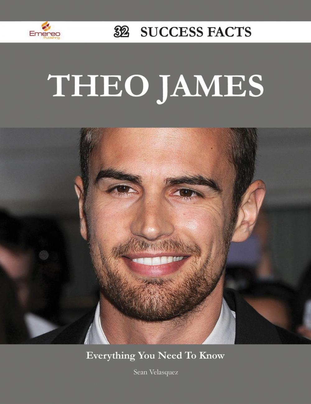 Big bigCover of Theo James 32 Success Facts - Everything you need to know about Theo James